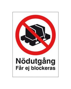 Skylt Nödutgång får ej blockeras A4 Alu