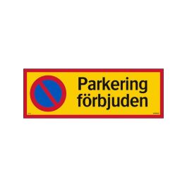 Skylt Parkering förbjuden 594x210 mm alu