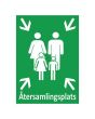Skylt Återsamlingsplats A3 Aluminium