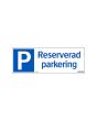 Skylt Reserverad parkering 297x105mm