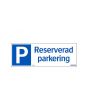 Skylt Reserverad parkering 297x105mm